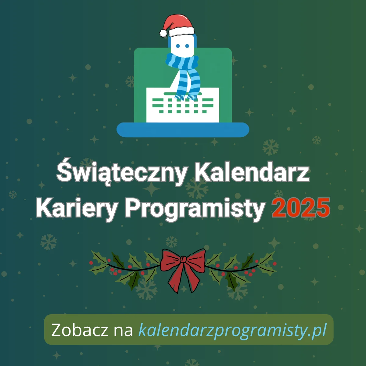 Grafika promocyjna Świąteczny Kalendarz Kariery Programisty 2025